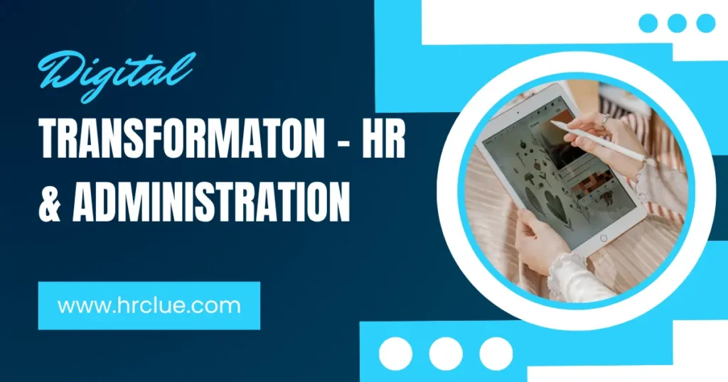 DIGITAL TRANSFORMATION - HR & ADMINISTRATION